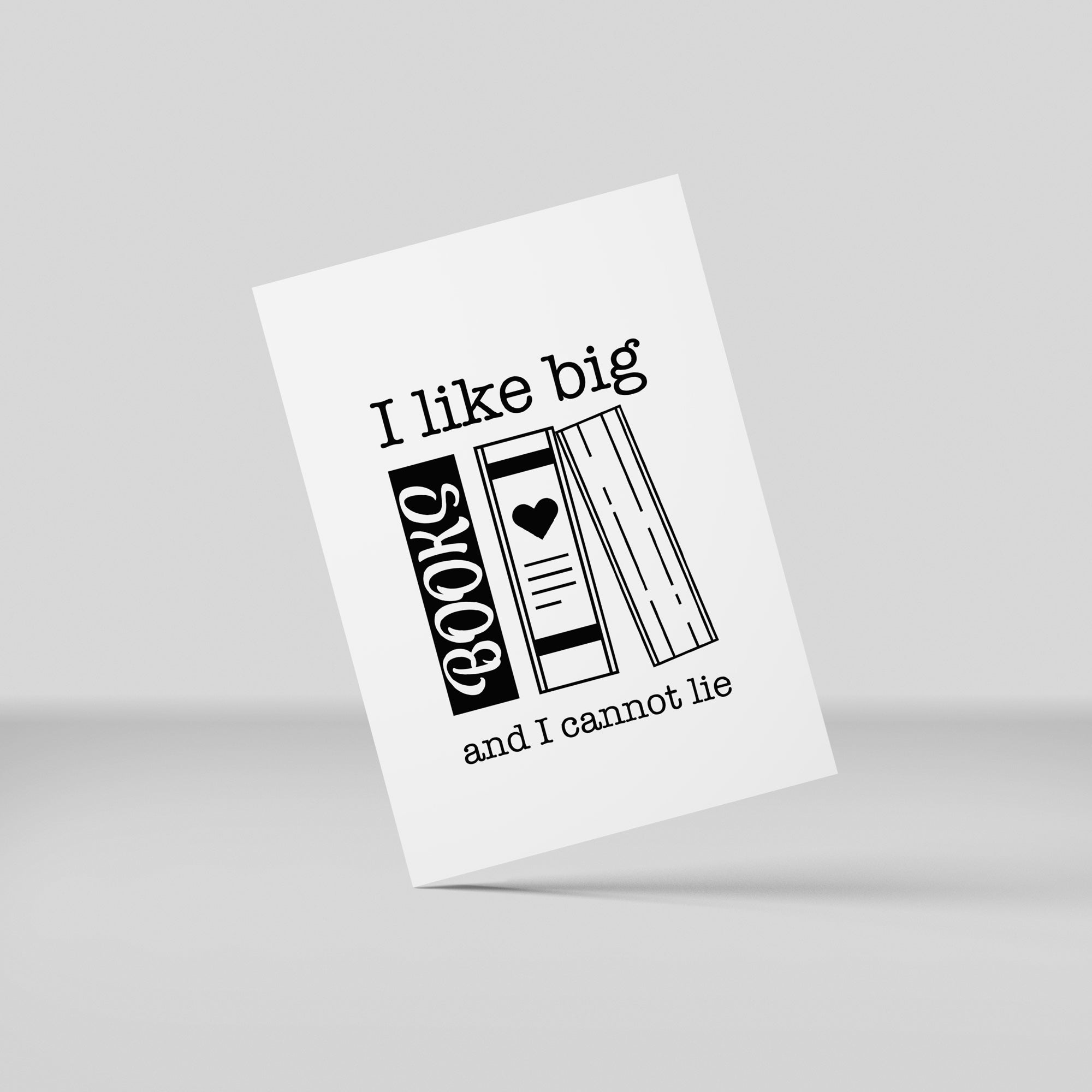 Postkort - I like big BOOKS and I cannot lie
