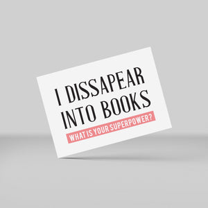 Postkort - I disappear into books - what's your superpower?