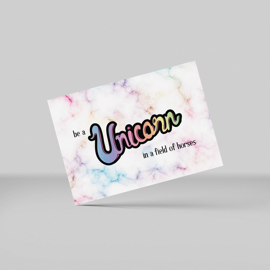 Postkort - Be a unicorn in a field of horses