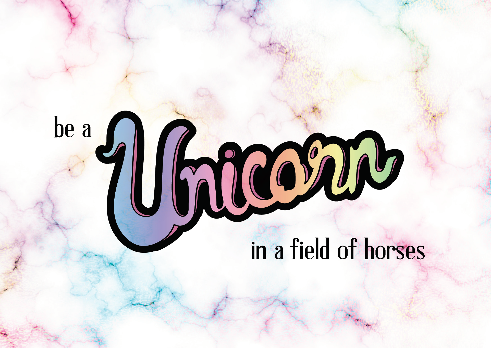 Postkort - Be a unicorn in a field of horses