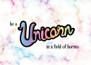 Postkort - Be a unicorn in a field of horses