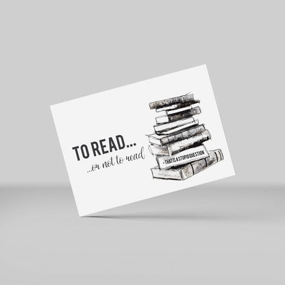 Postkort - To read or not to read, that is a stupid question