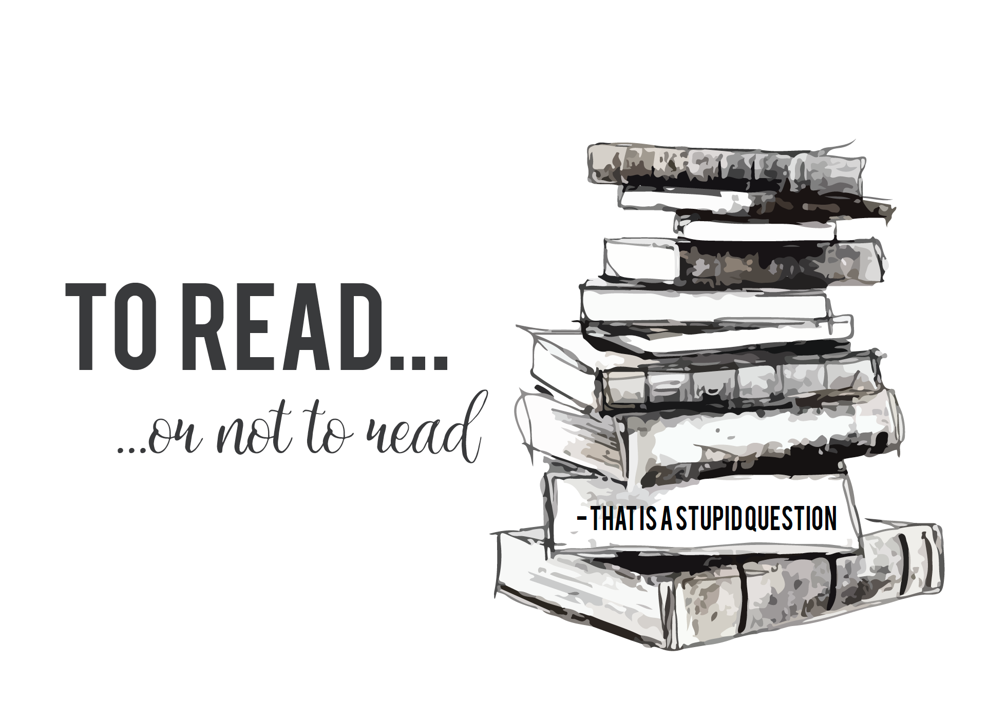 Postkort - To read or not to read, that is a stupid question